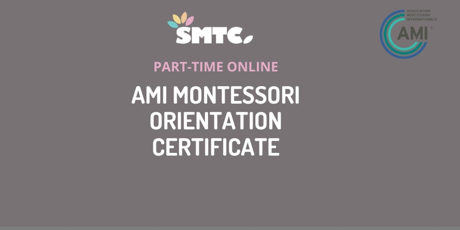 Banner image for  AMI Montessori Orientation Certificates 2025 & 2026