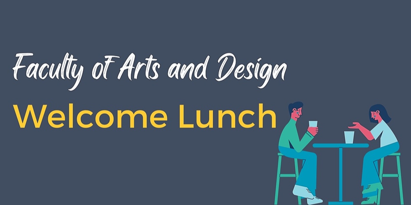 Banner image for FAD Welcome Lunch in Week 4