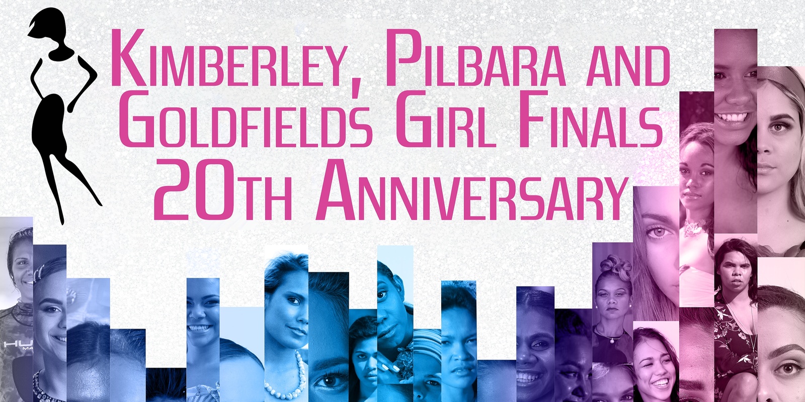 Banner image for Kimberley, Pilbara and Goldfields Girl Finals 20th Anniversary 