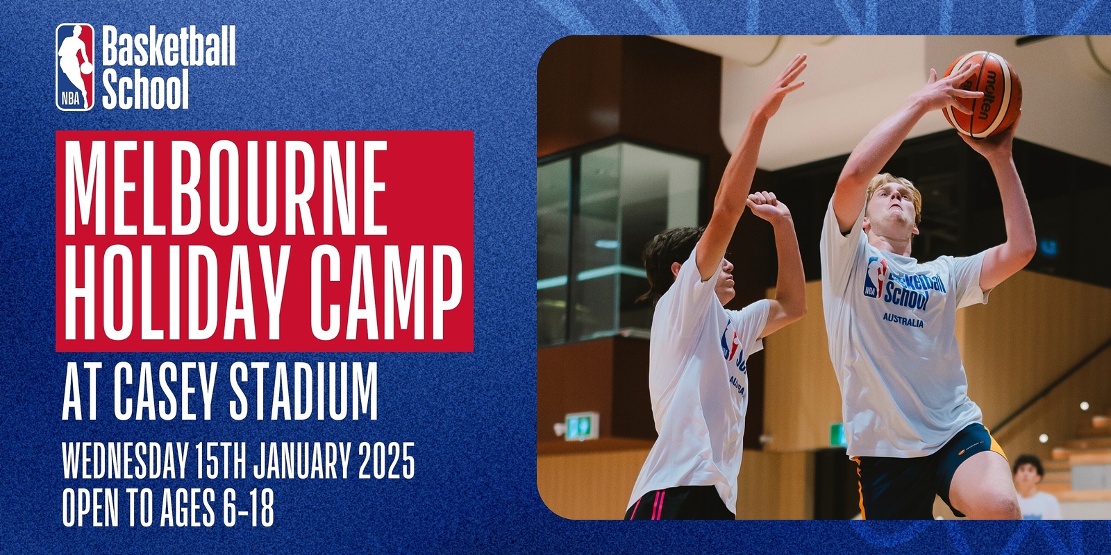 Banner image for Jan 15, 2025 – NBA Basketball School Holiday Camp, Melbourne (Casey Stadium)