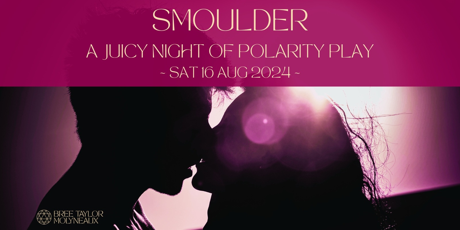 Banner image for Smoulder | A Juicy Night of Polarity Play 