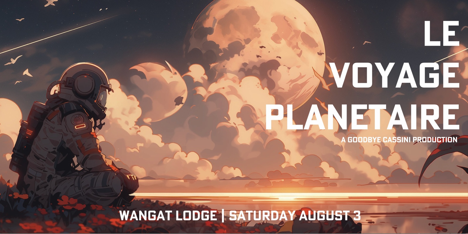 Banner image for Le Voyage Planétaire  - WANGAT LODGE