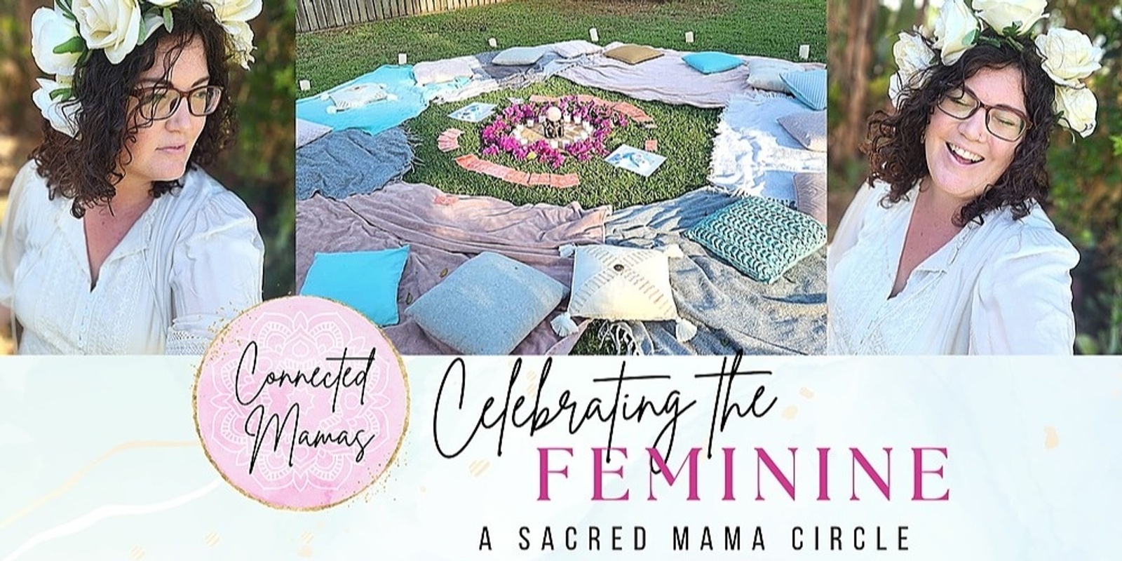 Banner image for 'Celebrating the Feminine' Sacred Mama Circle®