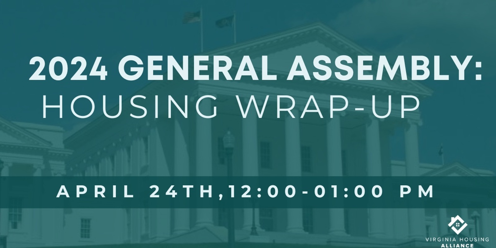 Banner image for 2024 General Assembly: Housing Wrap-Up