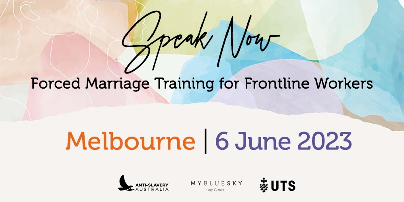 Banner image for Speak Now: Forced Marriage Training for Frontline Workers | MELBOURNE | 6 June 2023