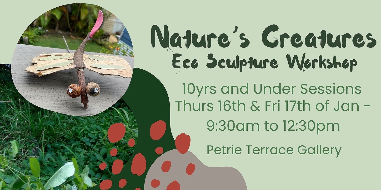 Banner image for Nature’s Creatures: Eco Sculpture Workshop (10yrs and under sessions)