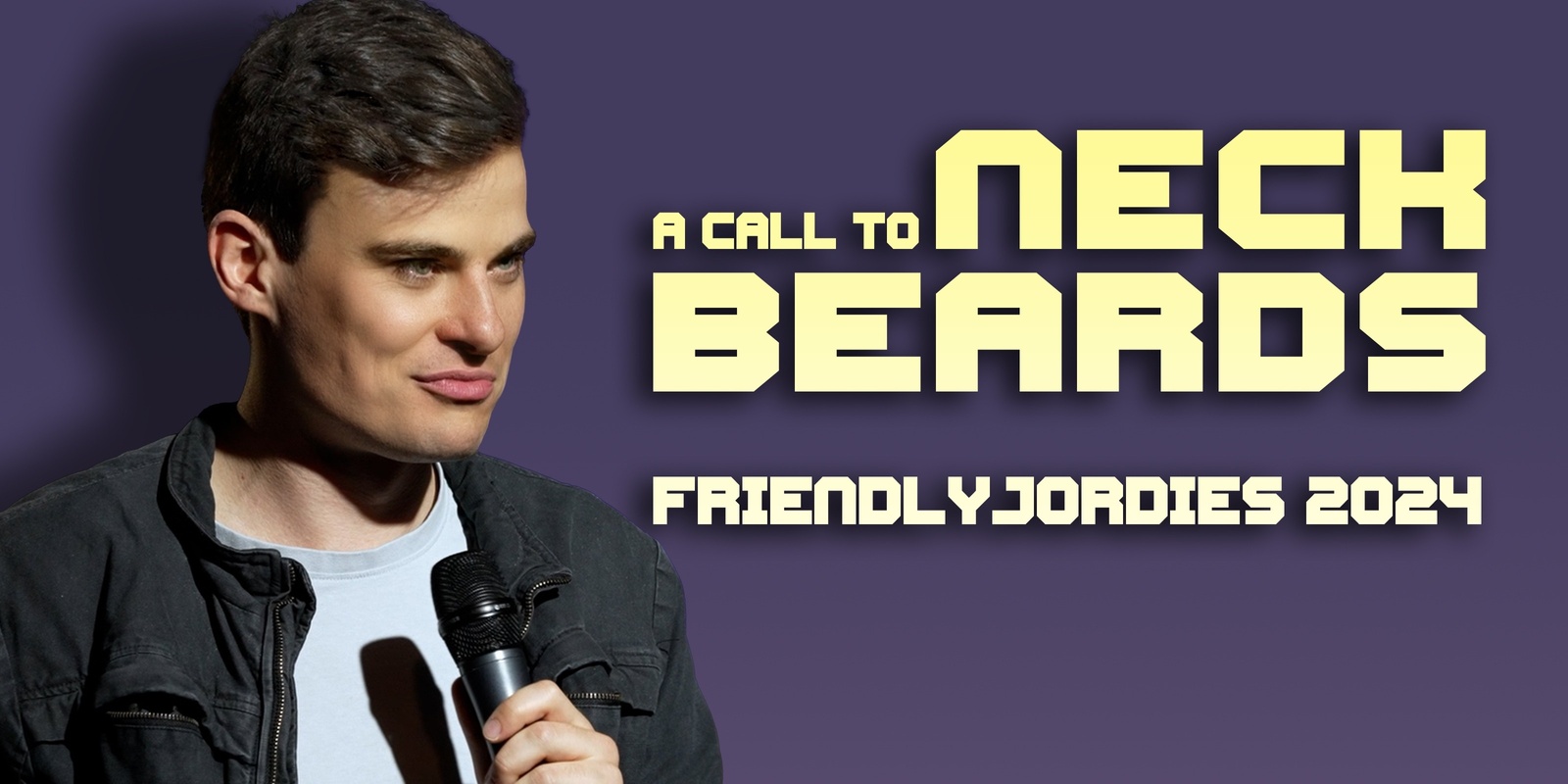 Banner image for Melbourne - Friendlyjordies Presents: A Call to Neck Beards