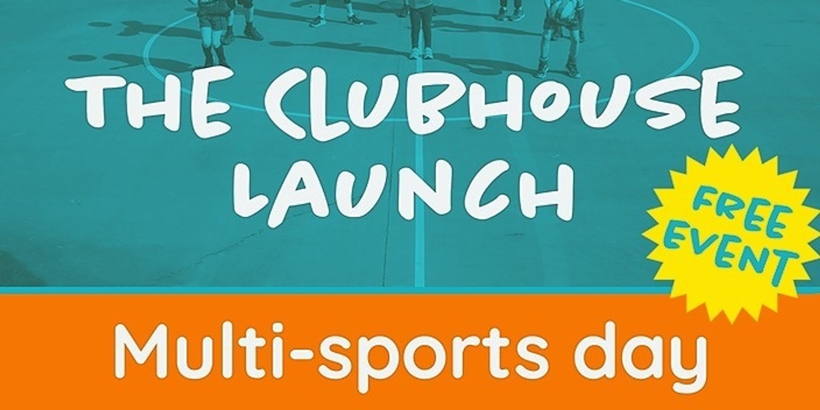Banner image for The Clubhouse Launch - multi-sports day
