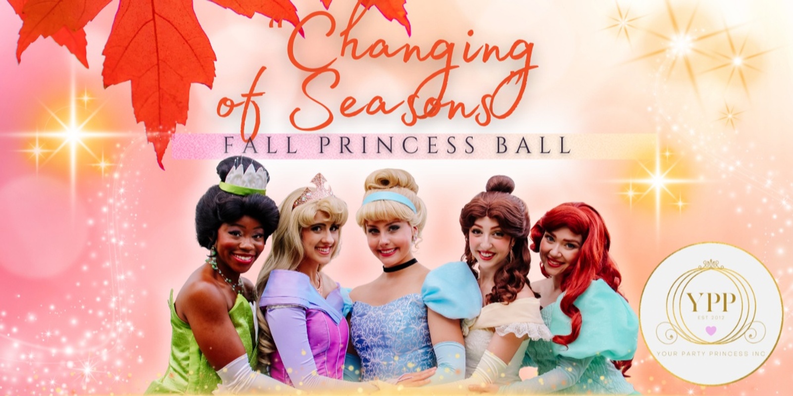 Banner image for “Changing of Seasons” - Fall Princess Ball 