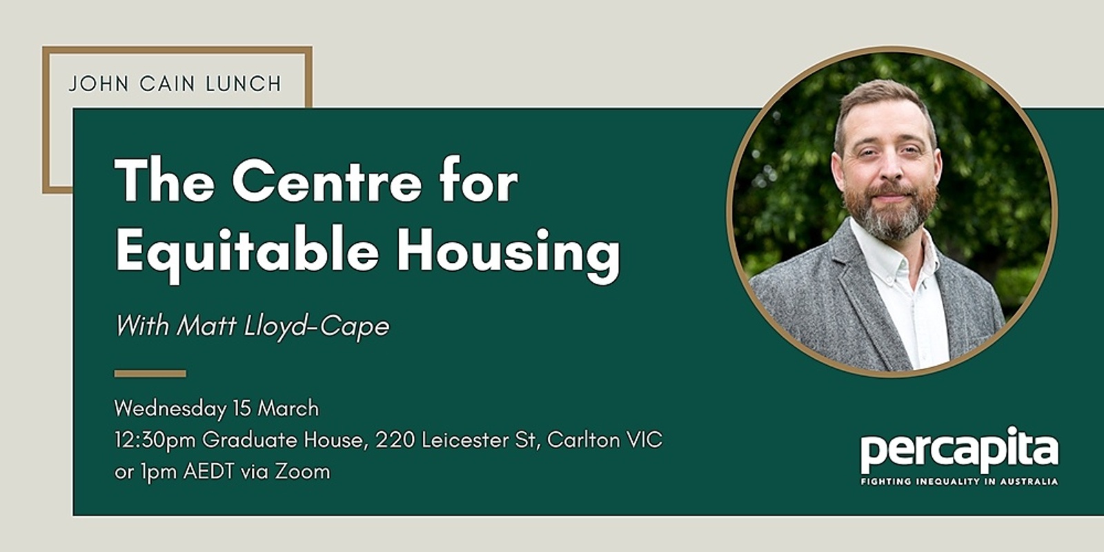 Banner image for John Cain Lunch (March): The Centre for Equitable Housing, with Matt Lloyd-Cape