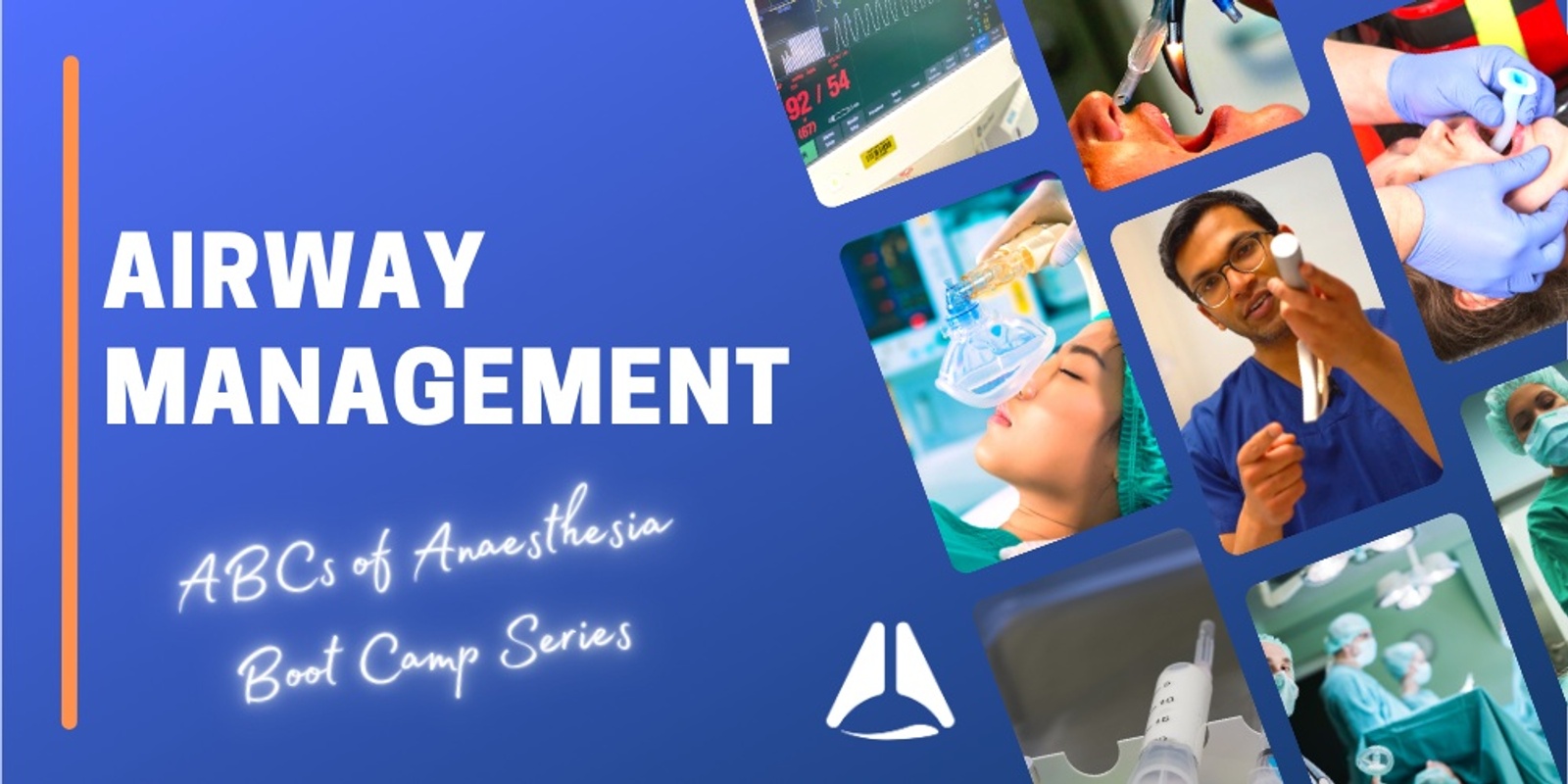 Banner image for Airway Management 2024 - ABCs of Anaesthesia Boot Camp Series