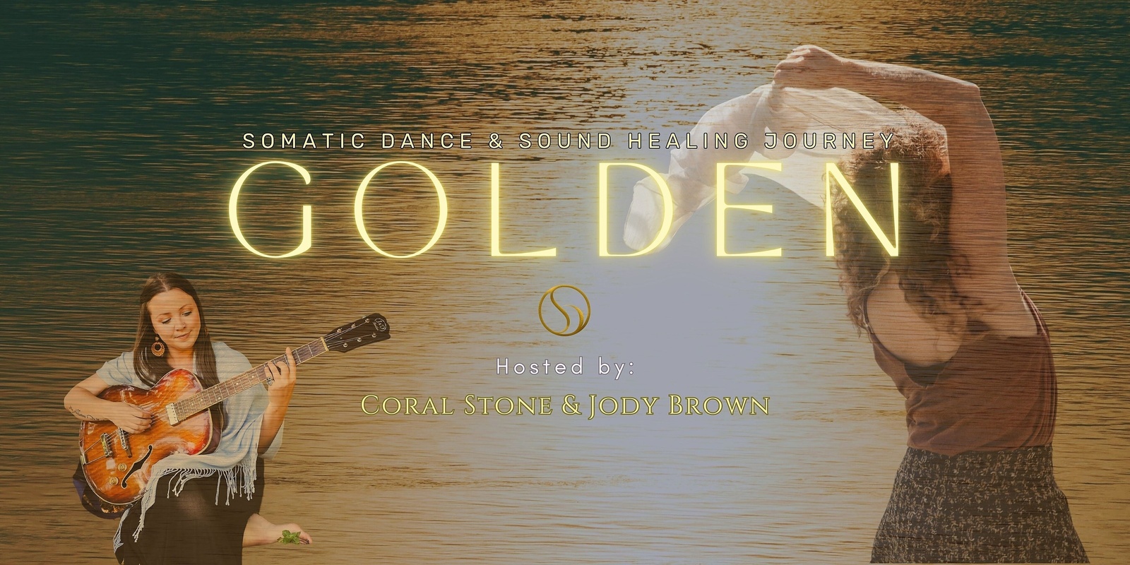 Banner image for G O L D E N - Somatic Dance and Sound Journey