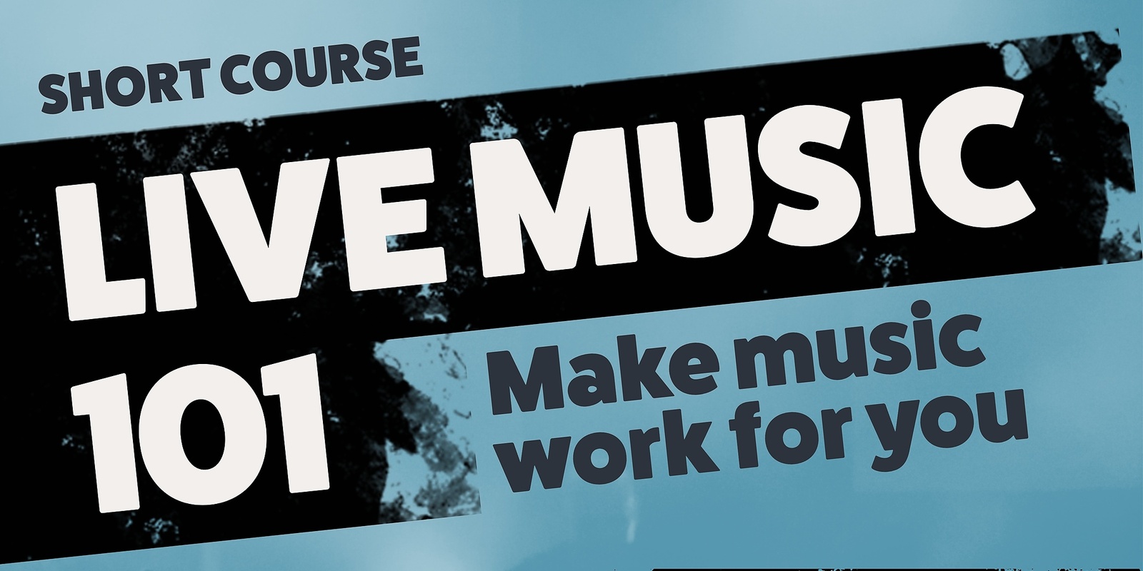 Banner image for short course: LIVE MUSIC 101 presented by Kate Young & Angie Childs 
