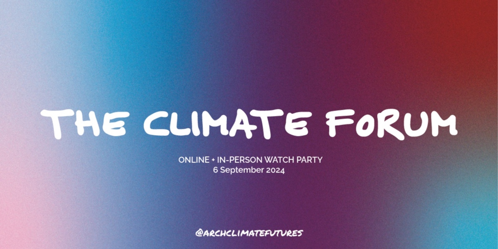 Banner image for Climate Forum 2024 - Adelaide Watch Party