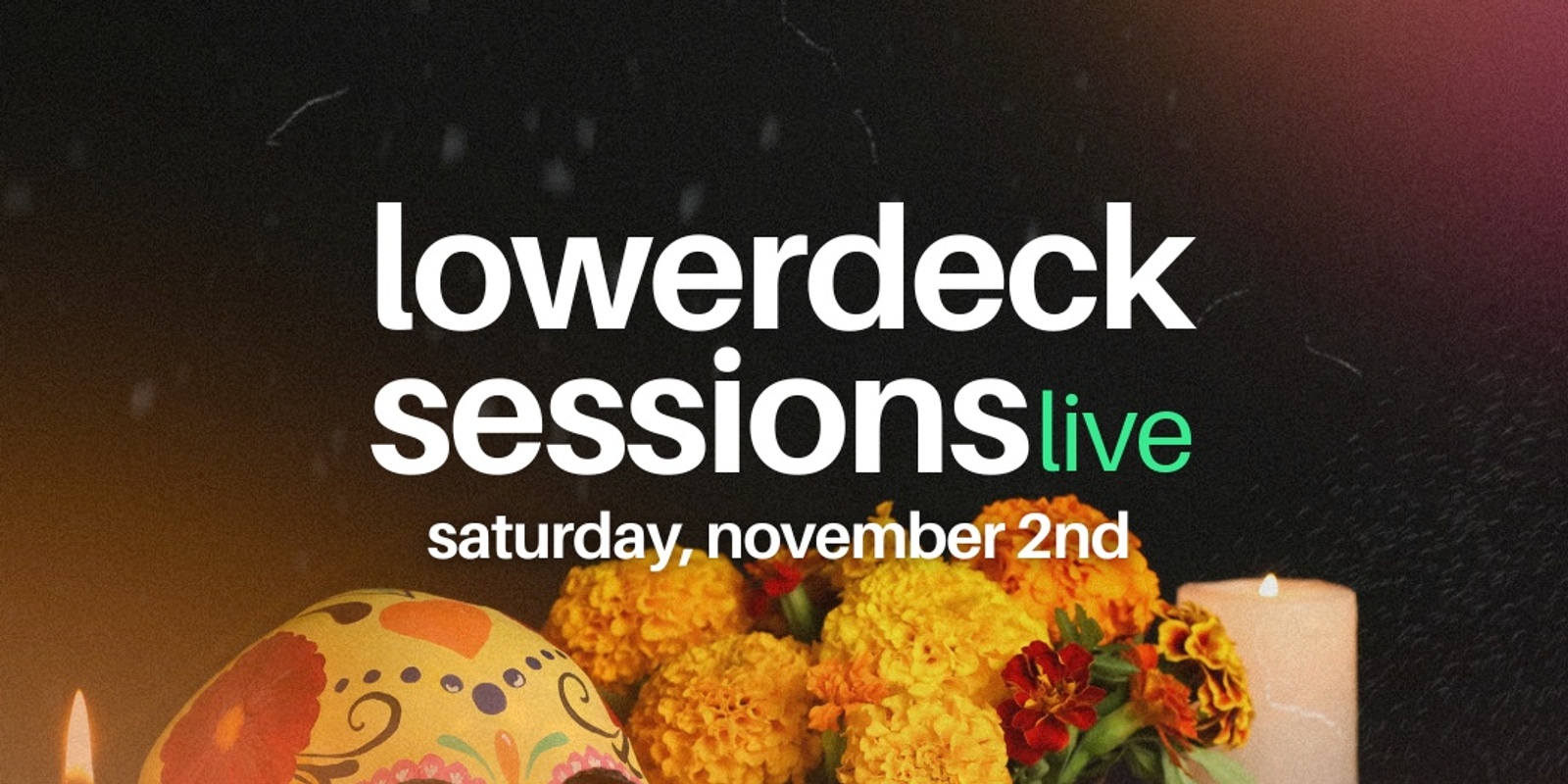 Banner image for LowerDeck Sessions Live 