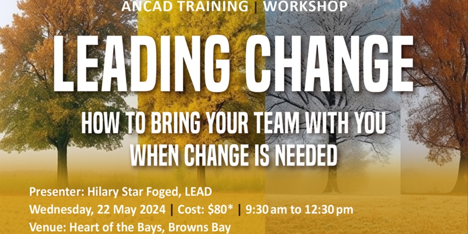 Banner image for Leading Change: How to bring your team with you when change is needed (in-person workshop)