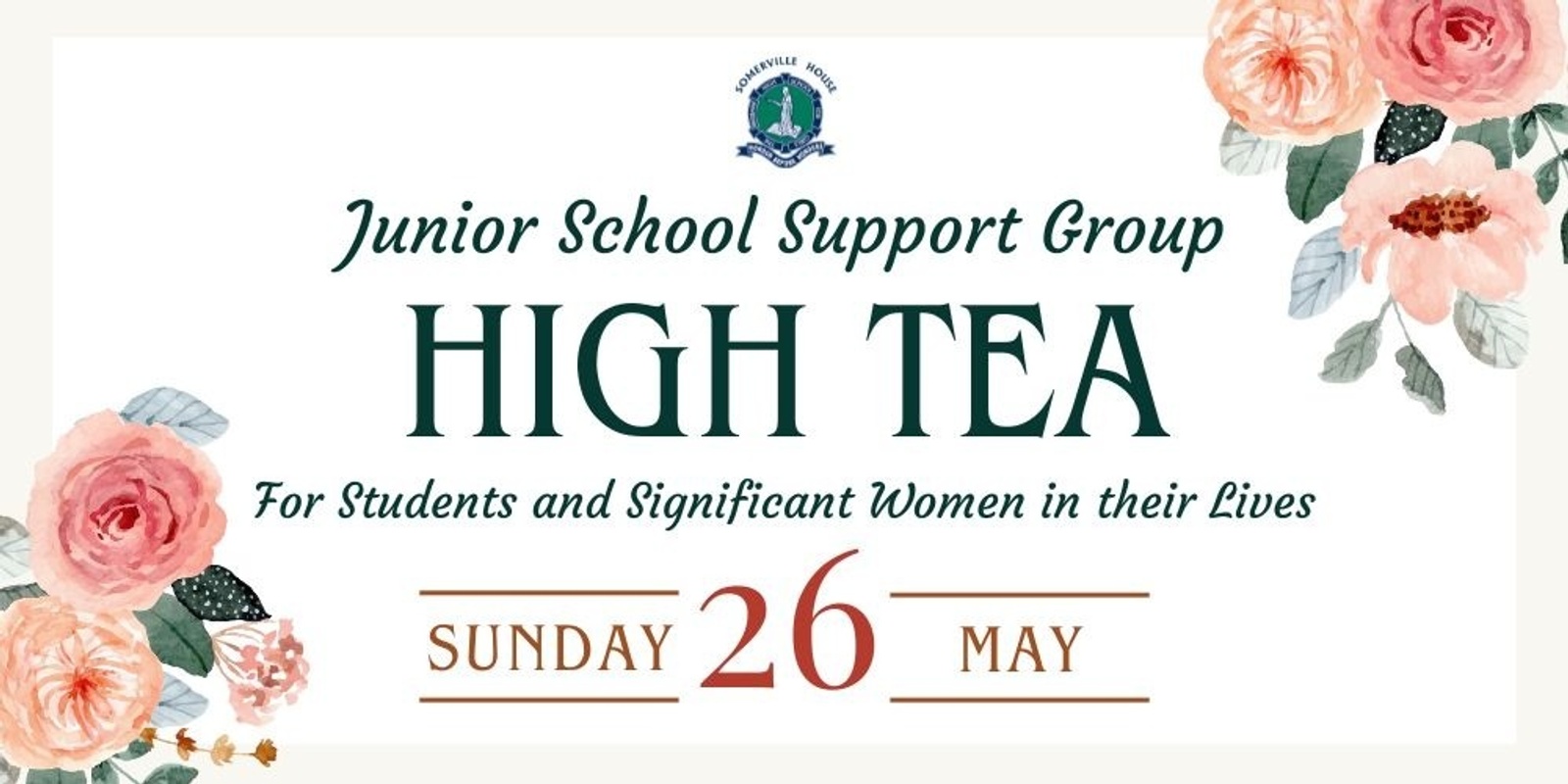 Banner image for JSSG High Tea for Students and Significant Women in their Lives 2024