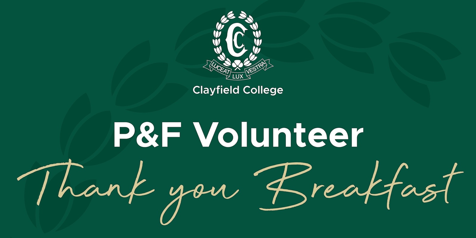 Banner image for P&F Volunteer Thank-you Breakfast 