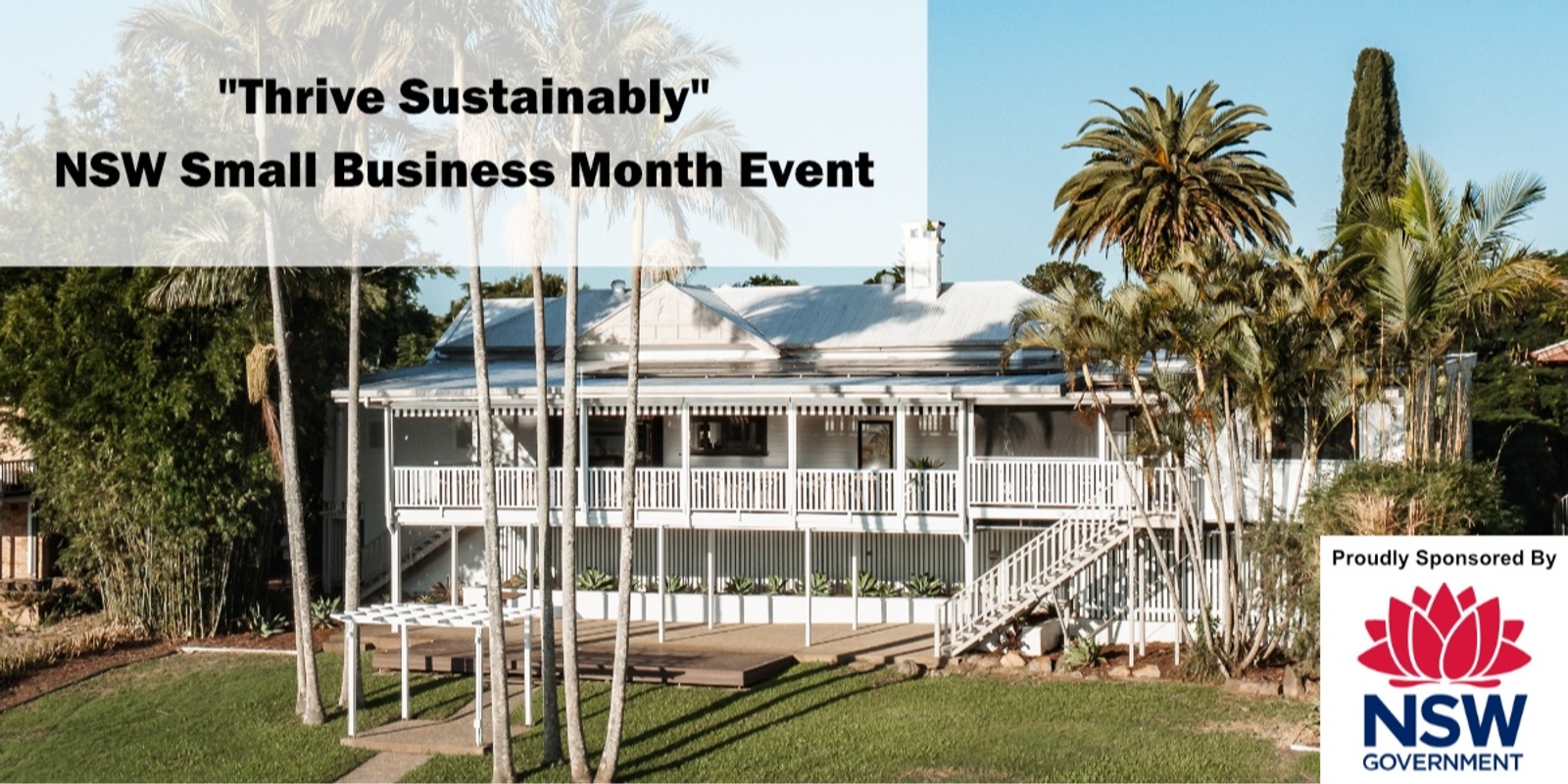 Banner image for "Thrive Sustainably" hosted by Tweed River House