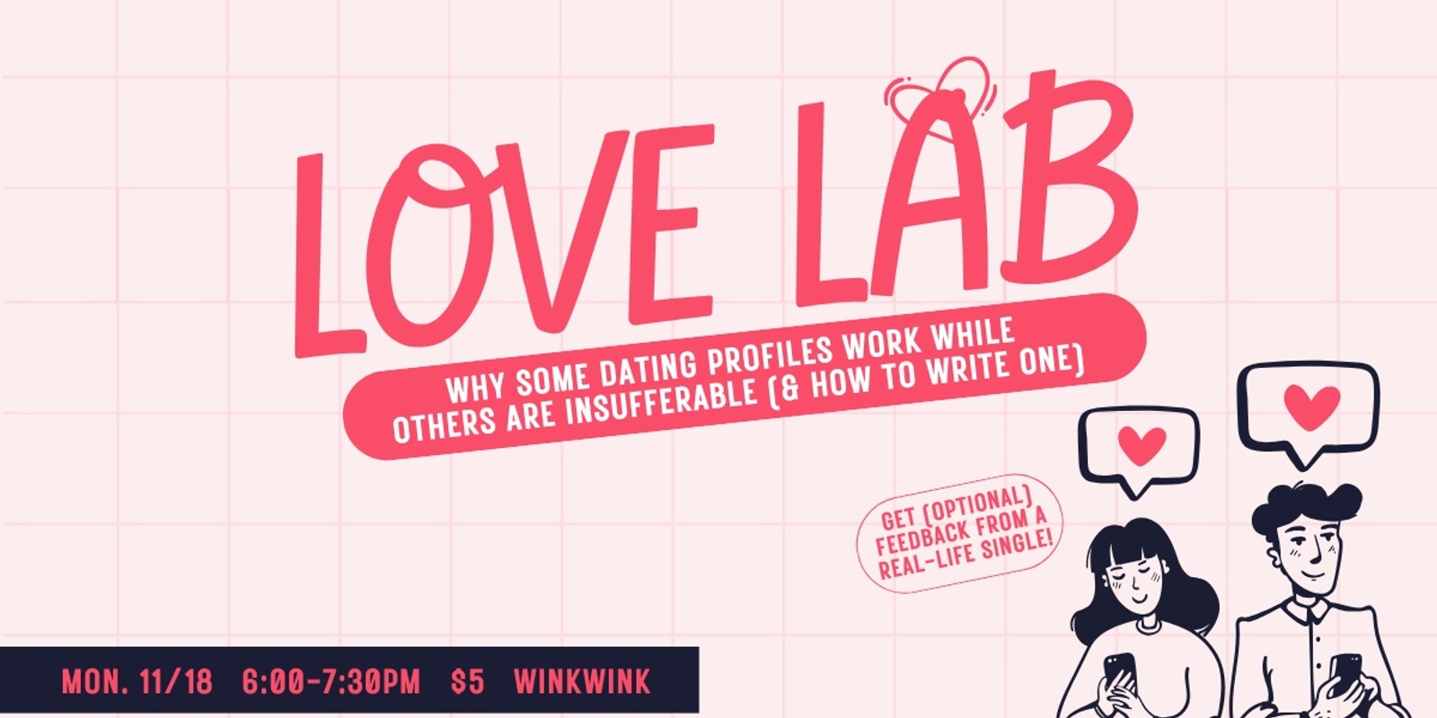 Banner image for Love Lab: Why some dating profiles work while others are insufferable (and how to write one)