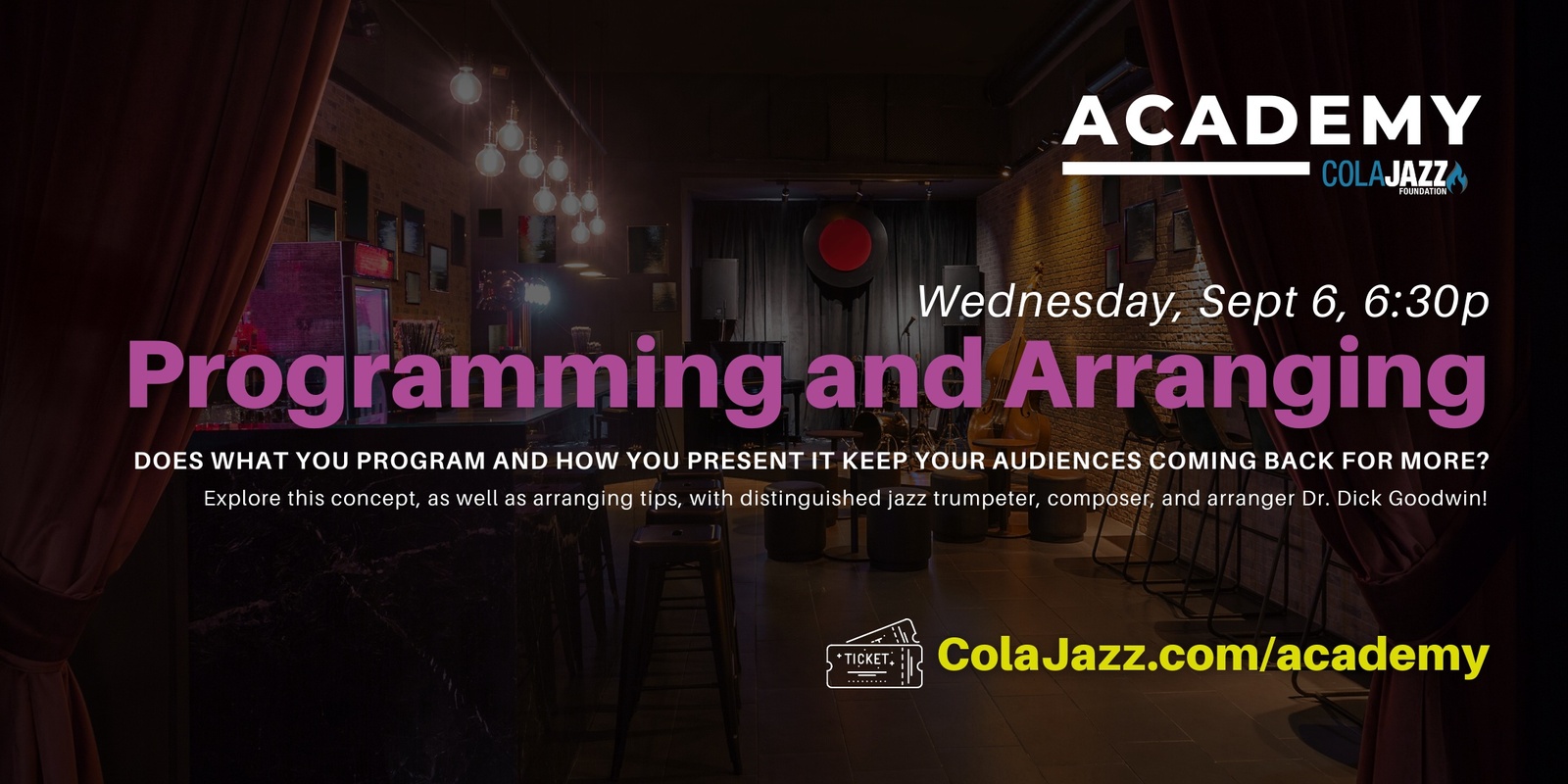 Banner image for ColaJazz Academy: Programming and Arranging with Dr. Dick Goodwin