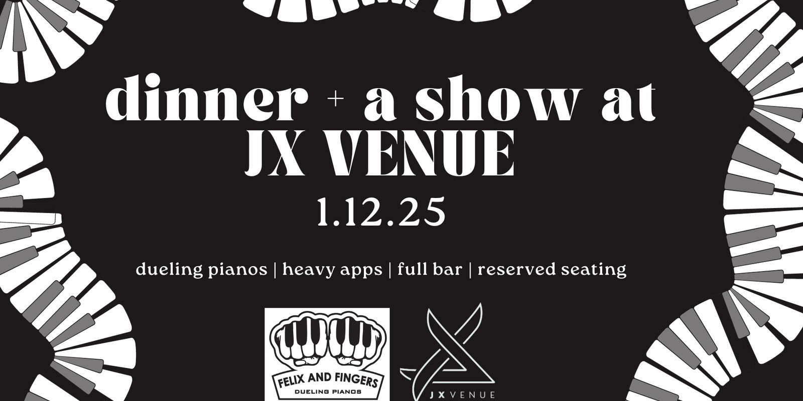 Banner image for Dinner + a Show - Dueling Pianos at JX Venue! 