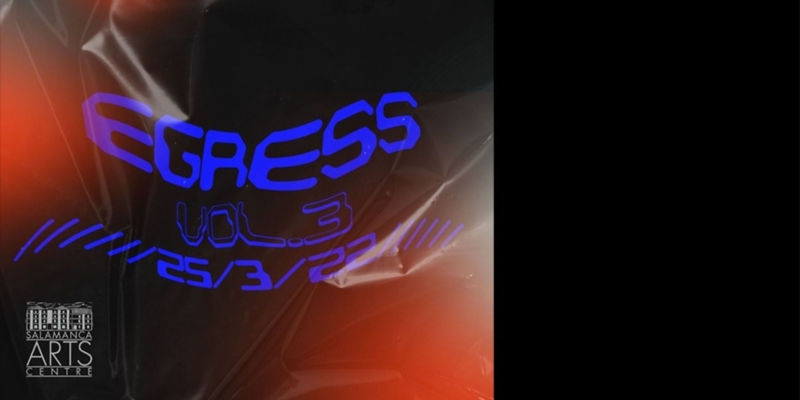 Banner image for EGRESS Vol 3 - CURATED BY BADDI ADI