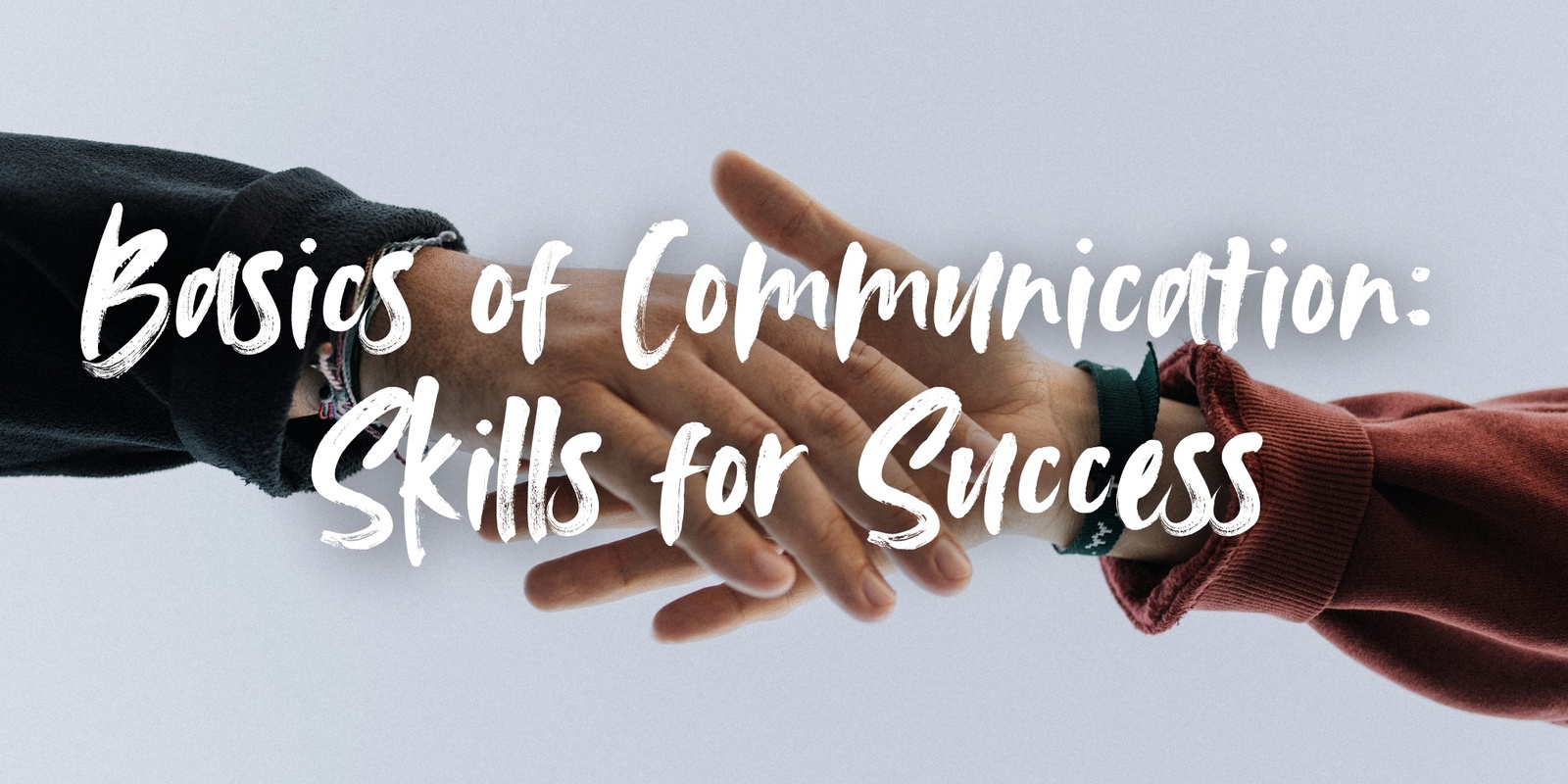 Banner image for Basics of Communication: Skills for Success