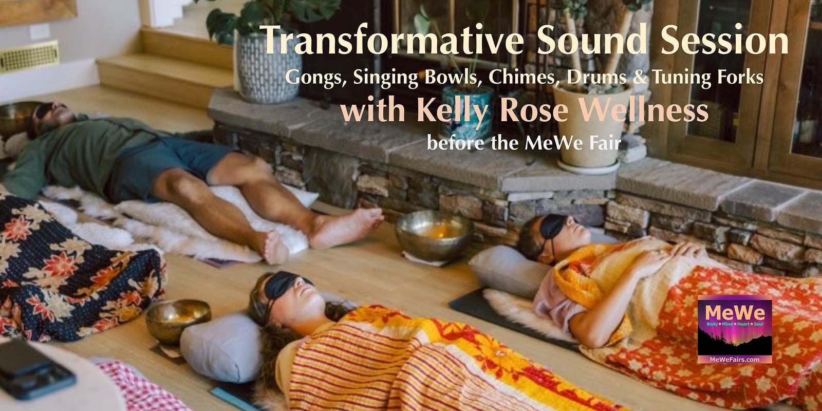 Banner image for Transformative Sound Session with Kelly Rose Wellness in Ashland before the MeWe Fair 9-22-24