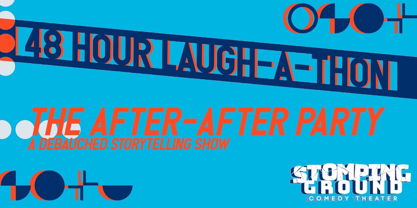 Banner image for 48 Hour Laugh-A-Thon: The After-After Party