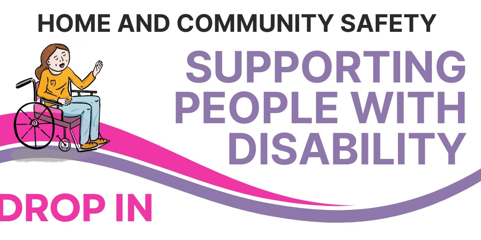 Banner image for Supporting people with disability - Home and Community Safety