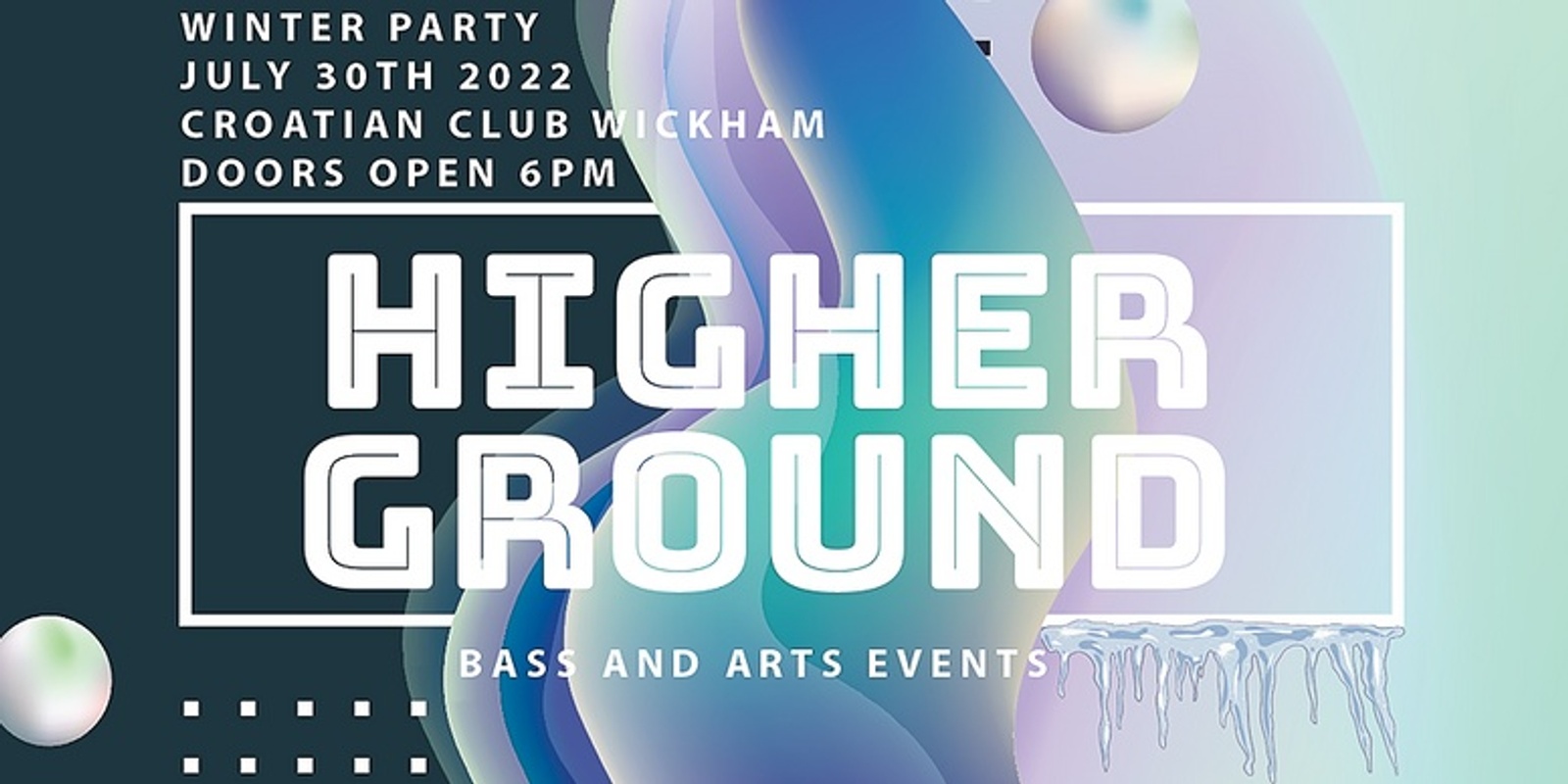 Banner image for HIGHER GROUND: BASS EVENTS WINTER ETD