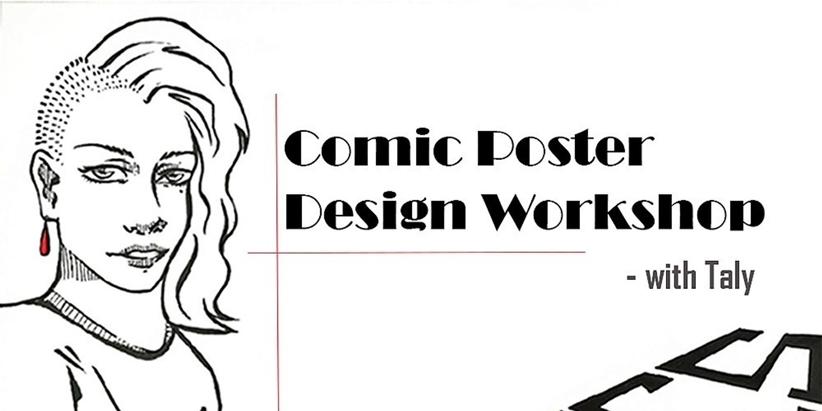 Banner image for Comic Poster Design Workshop with Taly: Week 1 - (Ages 12-25)