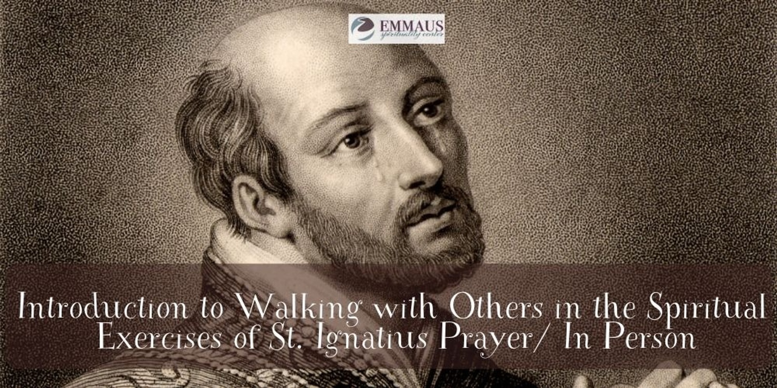 Banner image for Introduction to Walking with Others in the Spiritual Exercises of the St. Ignatius Prayer/ In Person