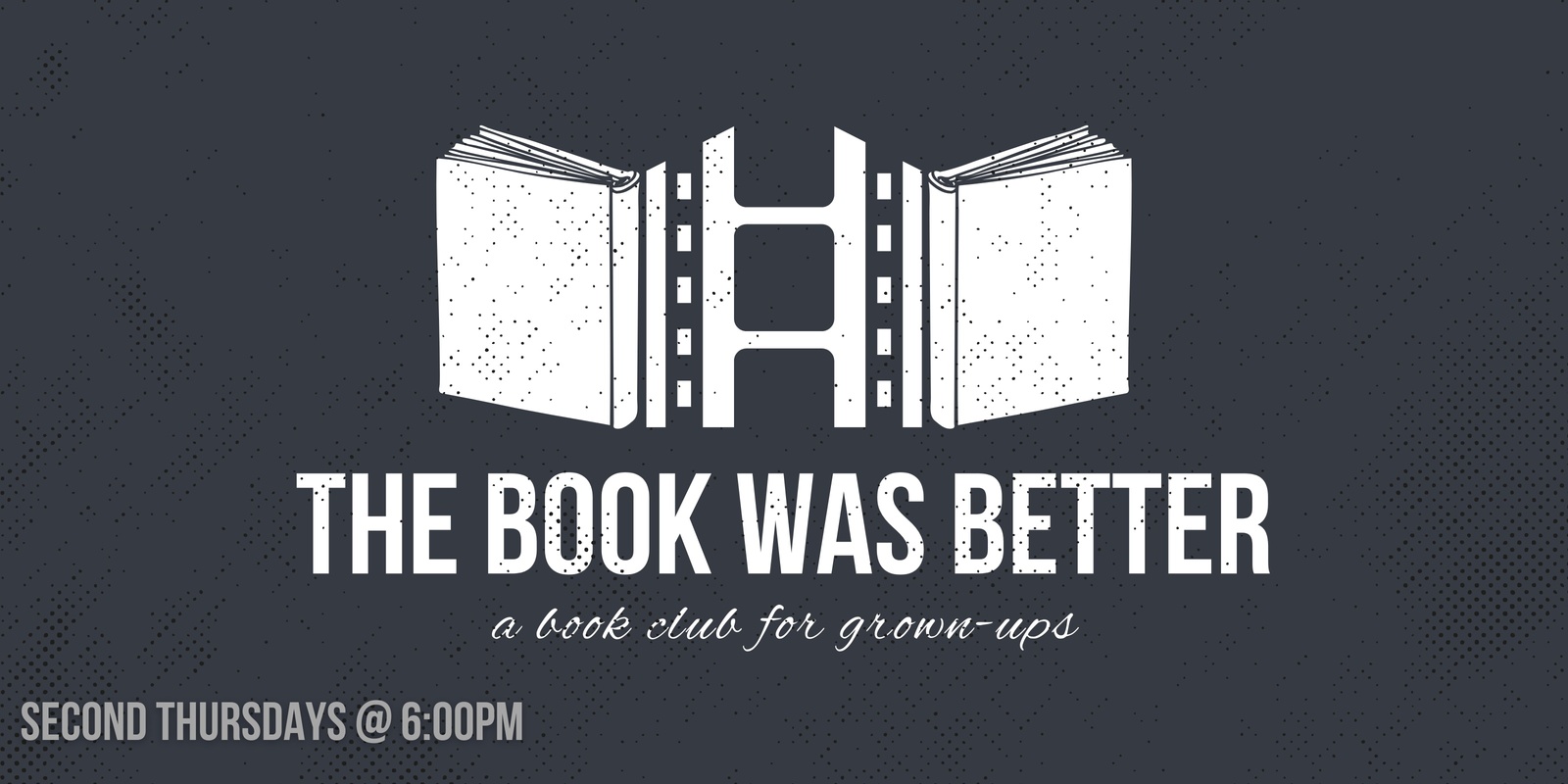 Banner image for BOOK CLUB - The Book was Better