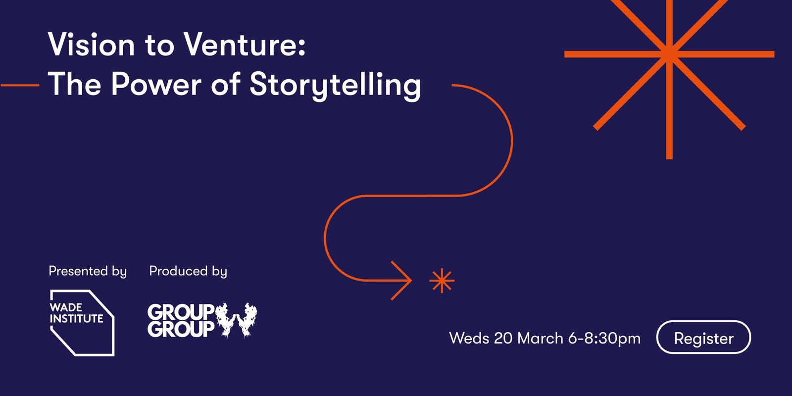 Banner image for Vision to Venture: The Power Of Storytelling