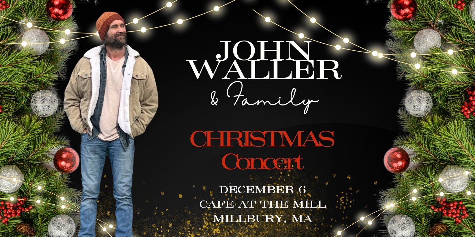 Banner image for Christmas with John Waller & Family - Millbury, MA