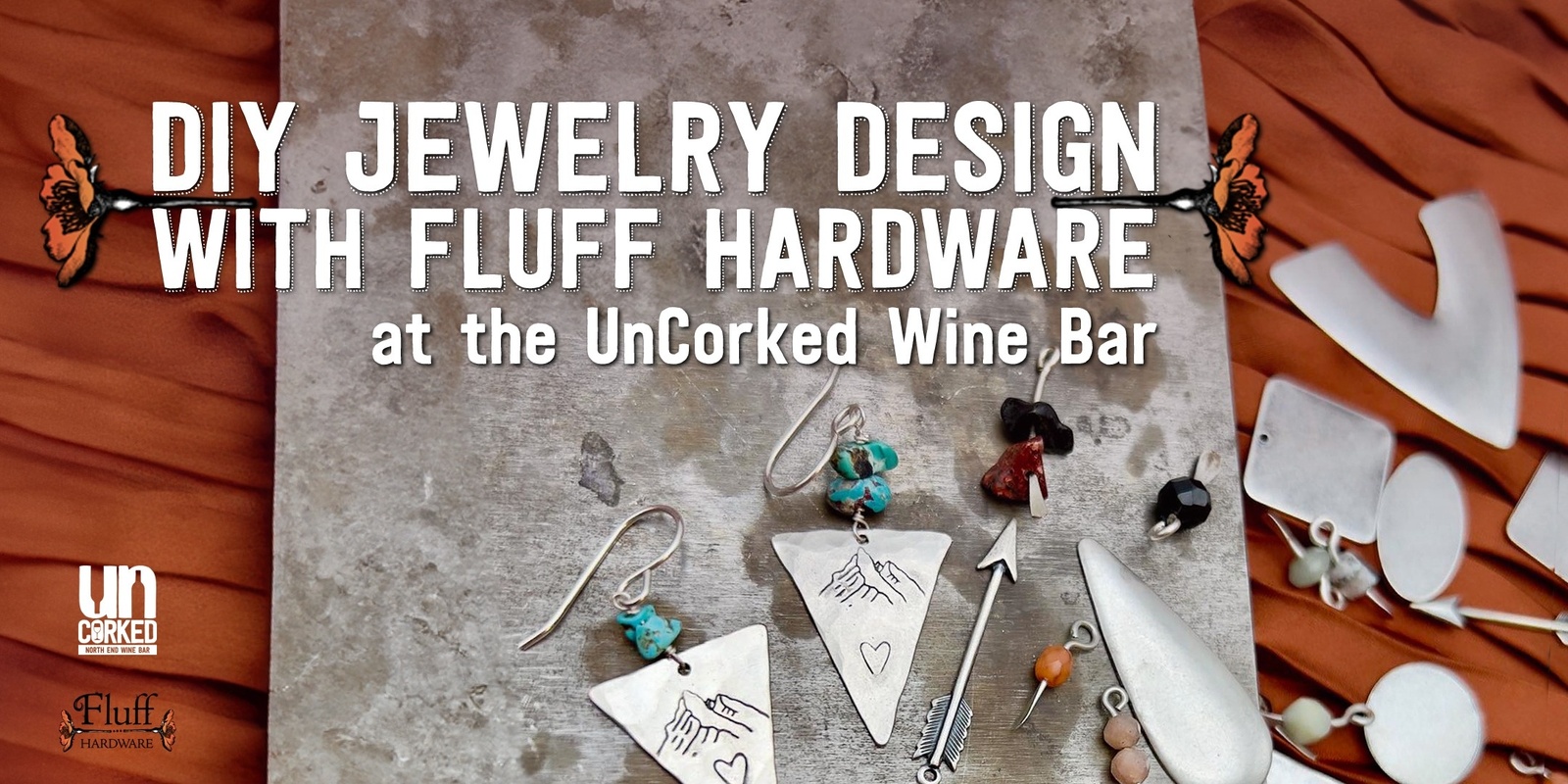 Banner image for DIY Jewelry Design with Fluff Hardware at the UnCorked Wine Bar