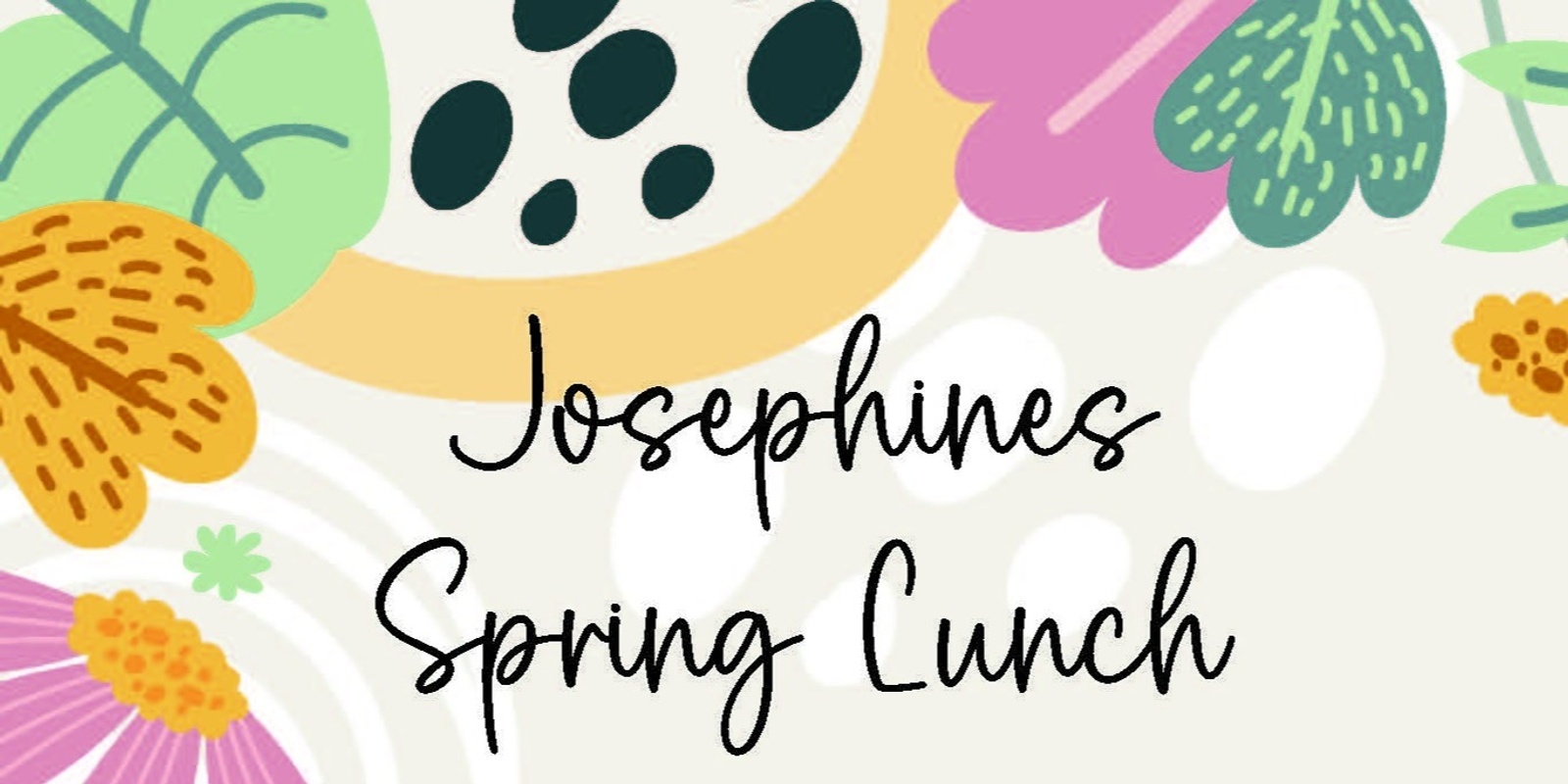 Banner image for Josephines Spring Luncheon 2024