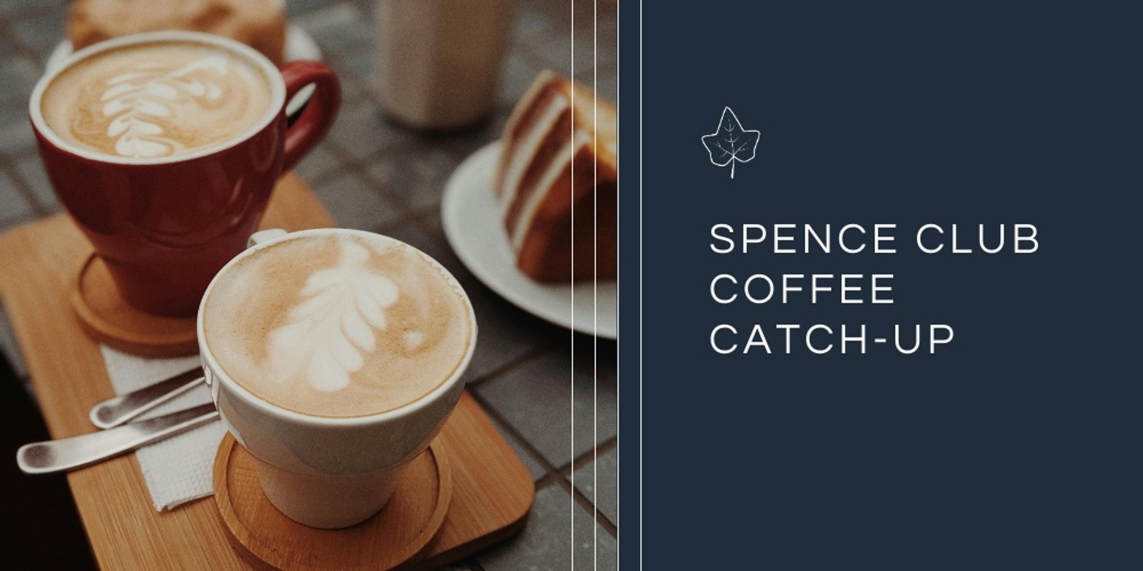 Banner image for Spence Club Coffee Catch Up | Vol 1 2024