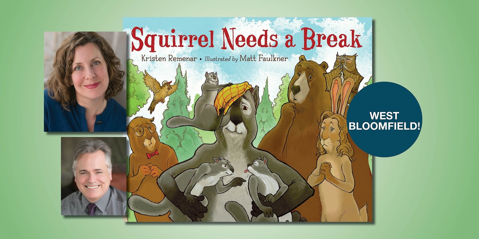 Banner image for Squirrel Needs a Break Storytime with Kristen Remenar and Matt Faulkner