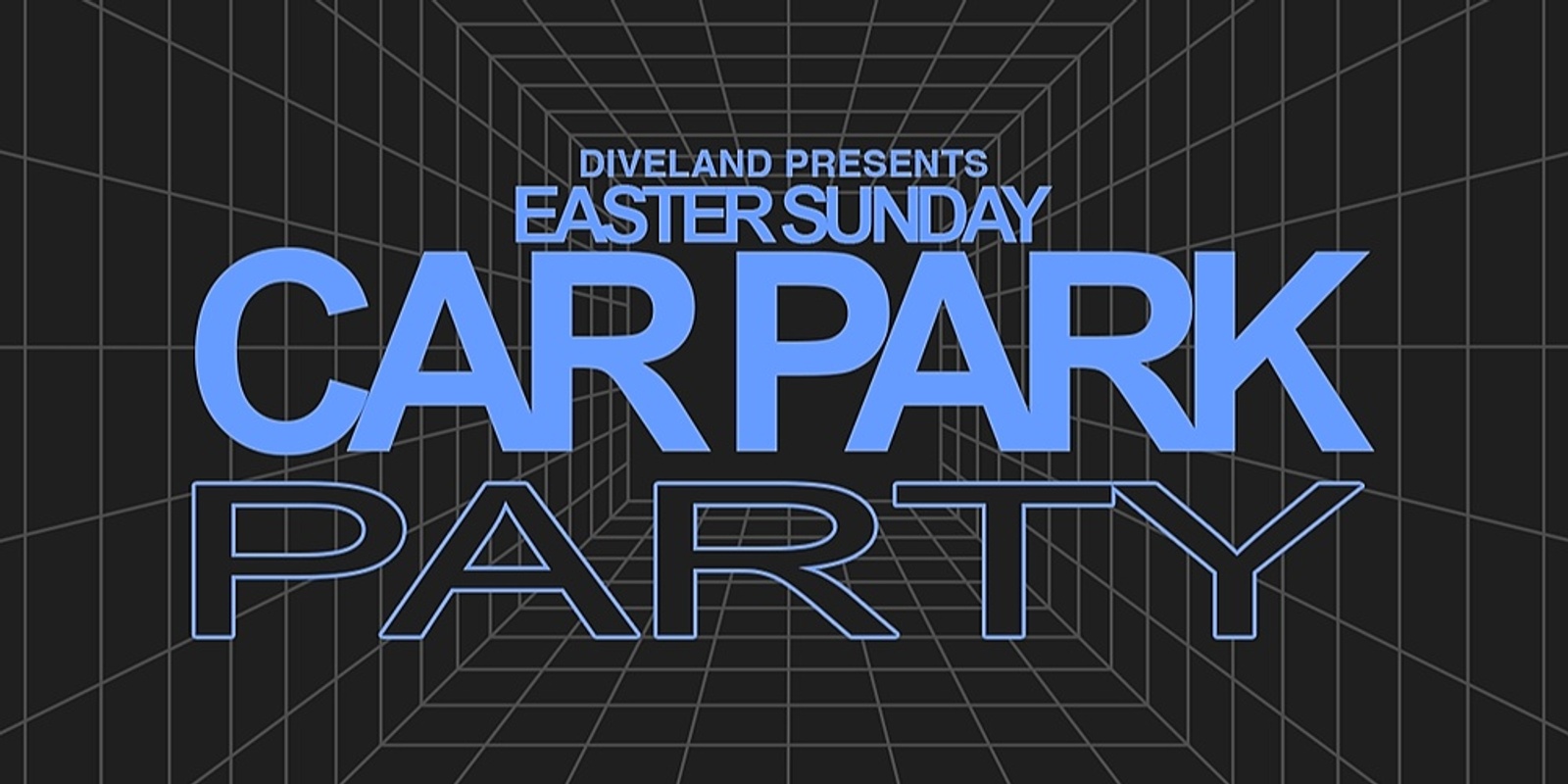 Banner image for DIVELAND PRESENTS: EASTER SUNDAY CARPARK PARTY