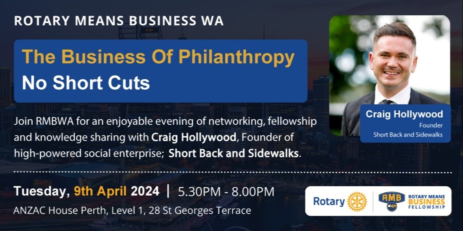 Banner image for The Business of Philanthropy - no shortcuts, with guest speaker Craig Hollywood; Founder Short Back & Sidewalks