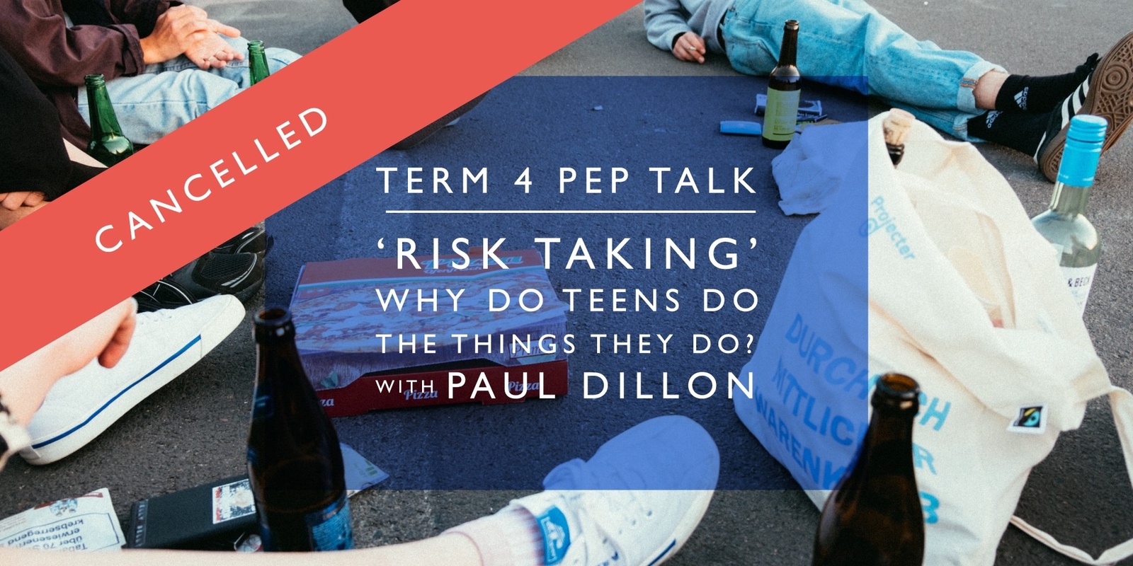 Banner image for CANCELLED ‘Risk taking’ – why do teens do the things they do? Paul Dillon @ Woodleigh School