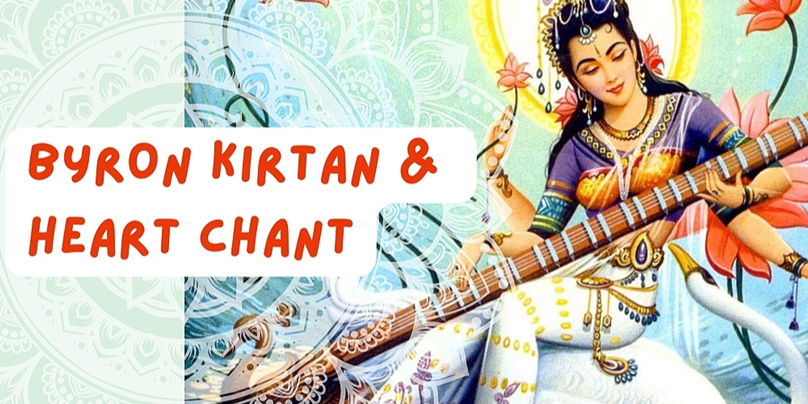 Banner image for Sat 18 March - Byron Kirtan presents Heart Chant!