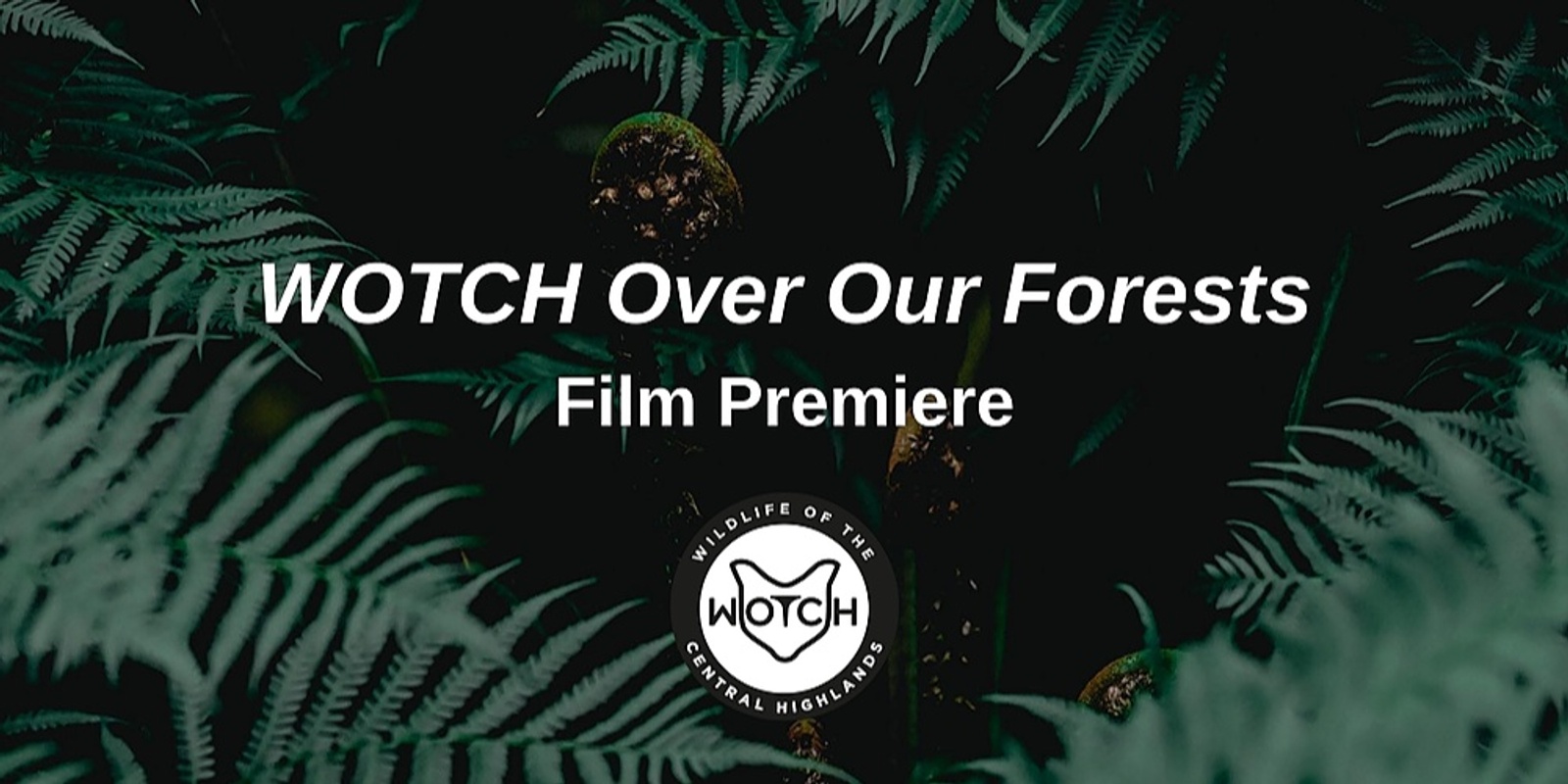 Banner image for WOTCH Over Our Forests - Film Premiere