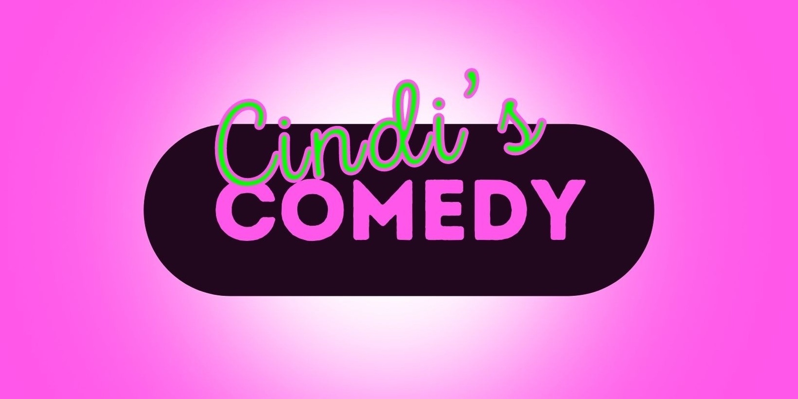 Banner image for CINDI'S COMEDY NIGHT 