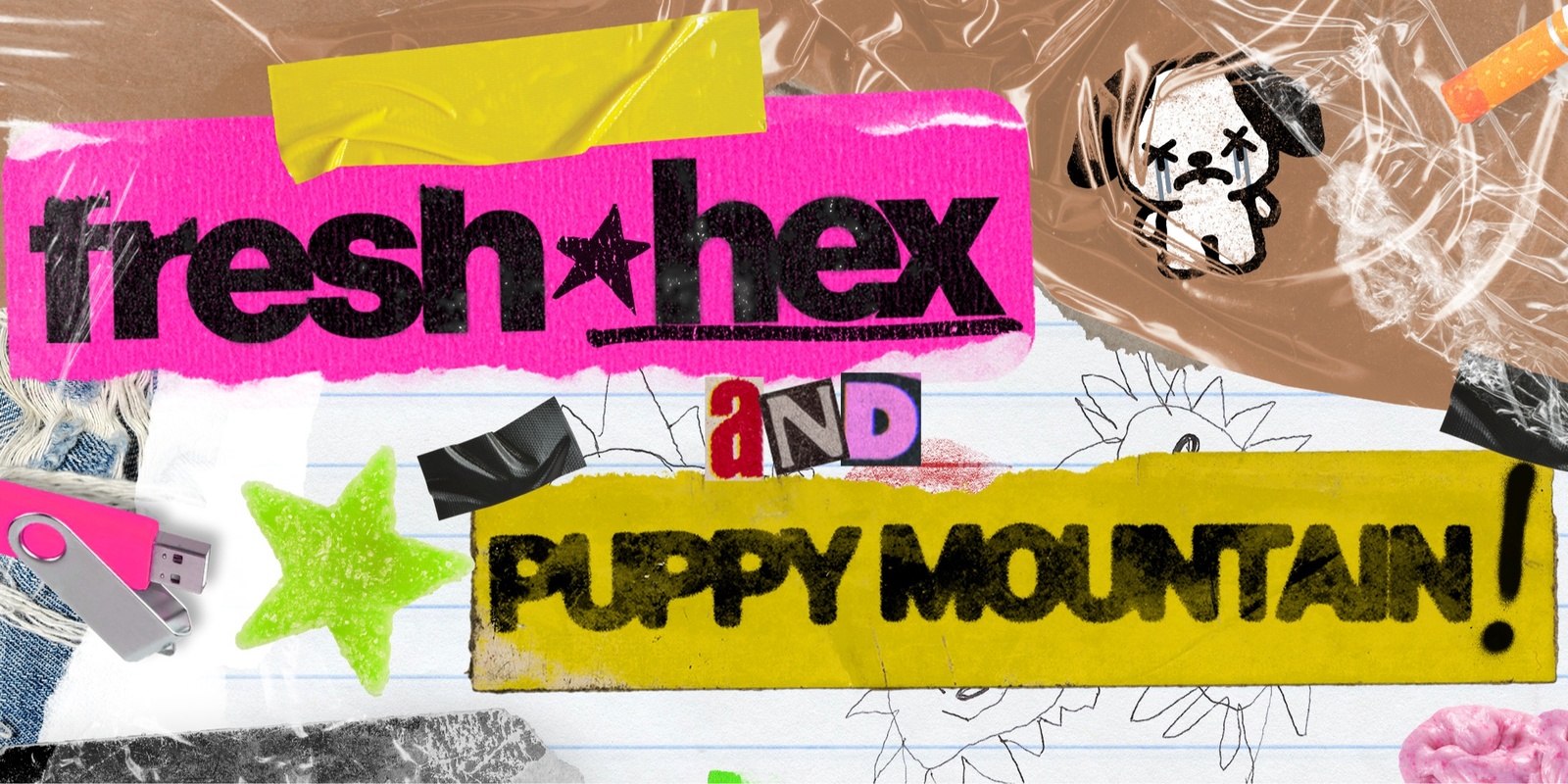 Banner image for Fresh Hex + Puppy Mountain