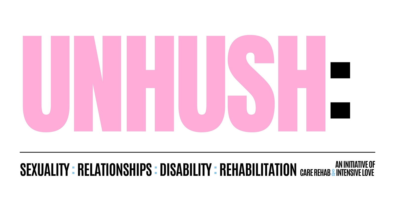 Banner image for UNHUSH: Sexuality and relationships in disability and rehabilitation
