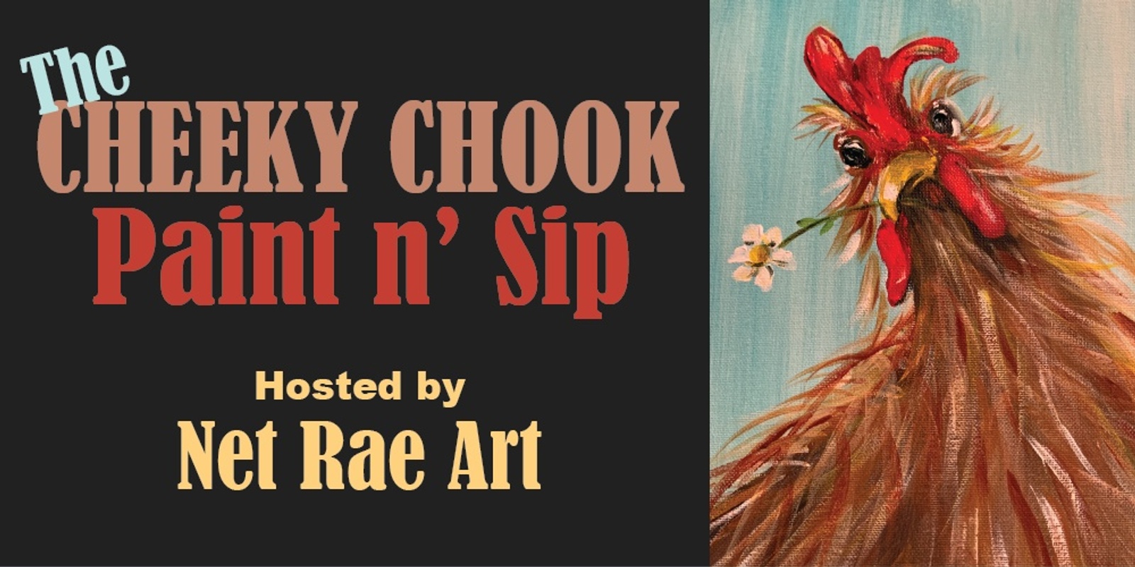 Banner image for The Cheeky Chook Paint and Sip